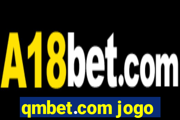 qmbet.com jogo